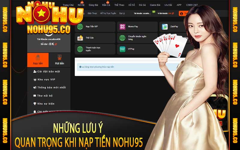 Những Lưu Ý Quan Trọng khi Nạp Tiền Nohu95